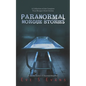Paranormal Morgue Stories: A Collection of the creepiest true Morgue ghost stories - Paperback