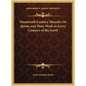 Nineteenth Century Miracles Or Spirits and Their Work in Every Country of the Earth - Hardcover