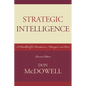 Strategic Intelligence: A Handbook for Practitioners, Managers, and Users - Paperback