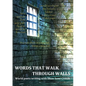 Words That Walk Through Walls - Paperback