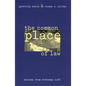 The Common Place of Law: Stories from Everyday Life - Paperback