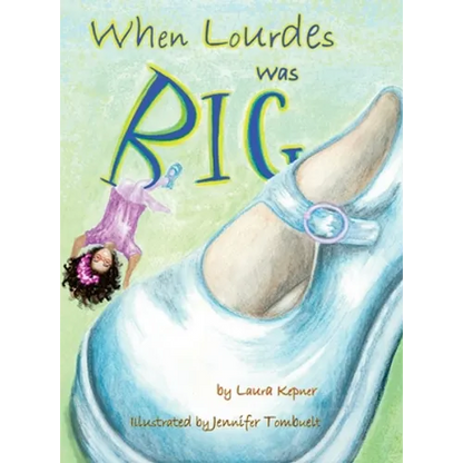 When Lourdes Was Big - Hardcover