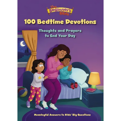 The Beginner's Bible 100 Bedtime Devotions: Thoughts and Prayers to End Your Day - Hardcover