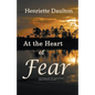 At the Heart of Fear - Paperback