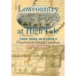 Lowcountry at High Tide: A History of Flooding, Drainage, and Reclamation in Charleston, South Carolina - Paperback