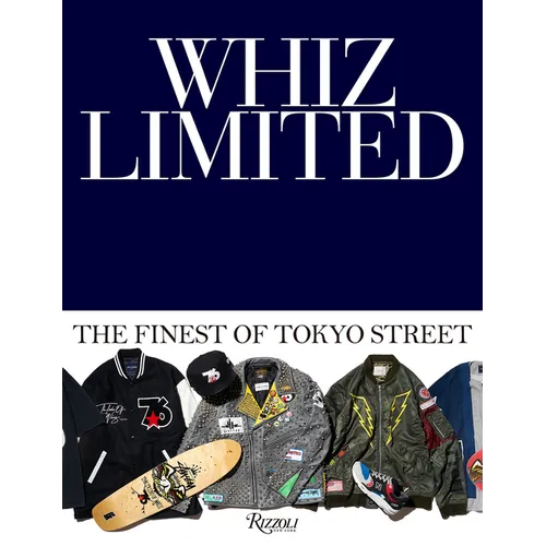 Whiz Limited: The Finest of Tokyo Street - Hardcover