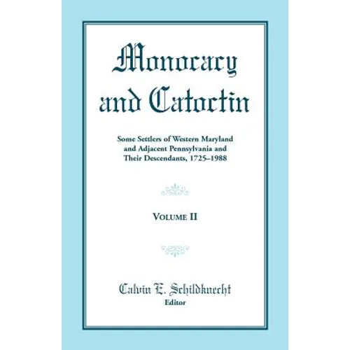 Monocacy and Catoctin, Volume 2 - Paperback