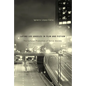 Latino Los Angeles in Film and Fiction: The Cultural Production of Social Anxiety - Paperback