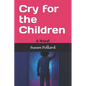 Cry for the Children - Paperback