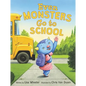 Even Monsters Go to School - Hardcover