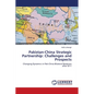 Pakistan-China Strategic Partnership: Challenges and Prospects - Paperback