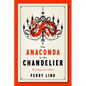 The Anaconda in the Chandelier: Writings on China - Paperback
