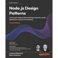 Node.js Design Patterns - Fourth Edition: Level up your Node.js skills and design production-grade applications using proven techniques - Paperback
