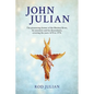 John Julian: The pioneering farmer of the Macleay River, his ancestors and his descendants. 1678 to 1978 - Paperback