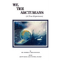 We The Arcturians: A True Experience - Paperback