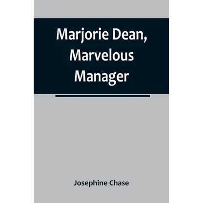 Marjorie Dean, Marvelous Manager - Paperback