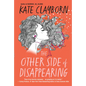 The Other Side of Disappearing - Paperback