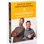 Pan Comido. Más Recetas Sin Vergüenza / It's a Piece of Cake. More Recipes Without Any Shame - Hardcover