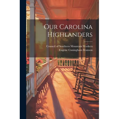 Our Carolina Highlanders - Paperback