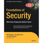 Foundations of Security: What Every Programmer Needs to Know - Paperback