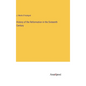 History of the Reformation in the Sixteenth Century - Hardcover