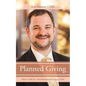 Planned Giving: How to Ask for Transformational Legacy Gifts - Paperback