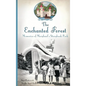 The Enchanted Forest: Memories of Maryland's Storybook Park - Hardcover