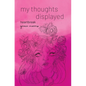 my thoughts displayed: heartbreak - Hardcover