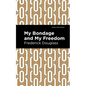 My Bondage and My Freedom - Hardcover