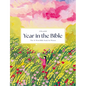 A Beautiful Year in the Bible: The 52-Week Bible Study for Women (Hc) - Hardcover