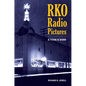 RKO Radio Pictures: A Titan Is Born - Paperback