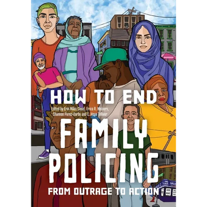 How to End Family Policing: From Outrage to Action - Paperback