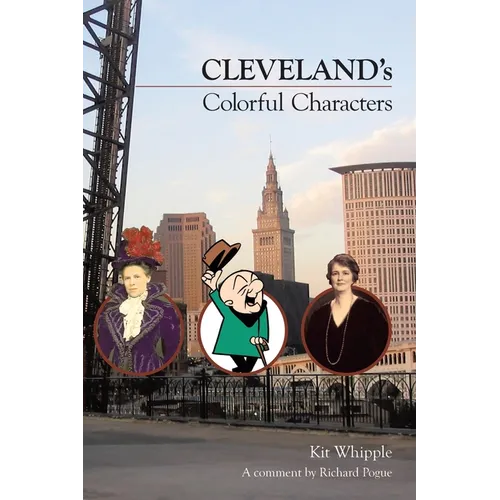 Cleveland's Colorful Characters - Paperback