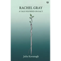 Rachel Gray A Tale Founded On Fact - Paperback