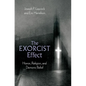 The Exorcist Effect: Horror, Religion, and Demonic Belief - Hardcover