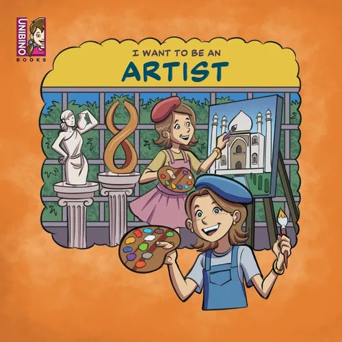 I Want To Be An Artist: Career in Arts for kids - Paperback