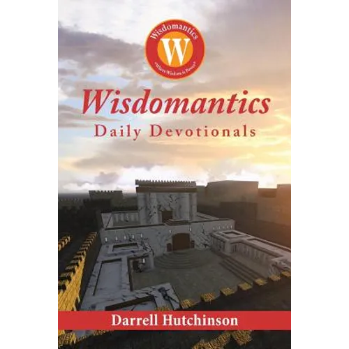 Wisdomantics: Daily Devotionals - Paperback