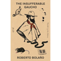 The Insufferable Gaucho - Paperback
