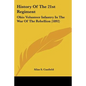 History Of The 21st Regiment: Ohio Volunteer Infantry In The War Of The Rebellion (1892) - Paperback
