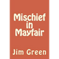 Mischief in Mayfair - Paperback
