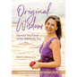 Original Wisdom: Harness the Power of the Authentic You - Hardcover