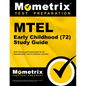 MTEL Early Childhood (72) Secrets Study Guide: MTEL Review and Practice Exam for the Massachusetts Tests for Educator Licensure - Paperback
