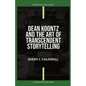 Dean Koontz And The Art Of Transcendent Storytelling - Paperback