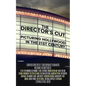 The Director's Cut: Picturing Hollywood in the 21st Century - Paperback