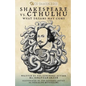 Shakespeare Vs. Cthulhu: What Dreams May Come - Paperback