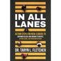 In All Lanes: Action Steps for New Leaders to Empower Black and Brown Students, Rethink School, and Transform Behavior - Paperback