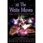 All The Write Moves: A Paranormal Women's Fiction Novel: My So-Called Mystical Midlife Book Three - Paperback