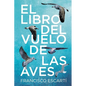 El libro del vuelo de las aves - Paperback
