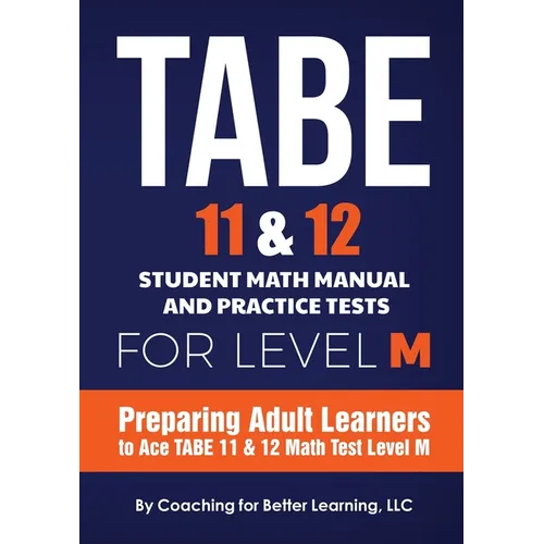 TABE 11 and 12 Student Math Manual and Practice Tests for LEVEL M - Paperback