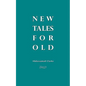 New Tales For Old: Robin Nuruddin Hood, Dracula, Otello, Oisin and other stories - Paperback